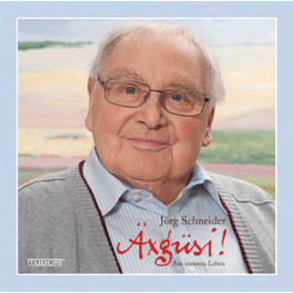 CD Äxgüsi - Jörg Schneider liest aus seinem Buch, 2CD