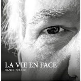 CD La vie en face - Daniel Schmid
