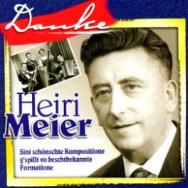 CD Danke Heiri Meier, Sini schönschte Kompositione