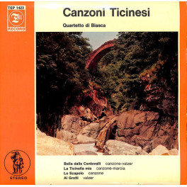 Occ. EP Vinyl: Quartetto di Biasca - Canzoni Ticinesi