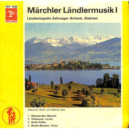Occ. EP Vinyl: Ländlerkapelle Zellweger-Schenk Siebnen - Märchler Ländlermusik I