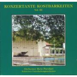 CD Konzertante Kostbarkeiten Vol. III - Reto Parolari & Orchester