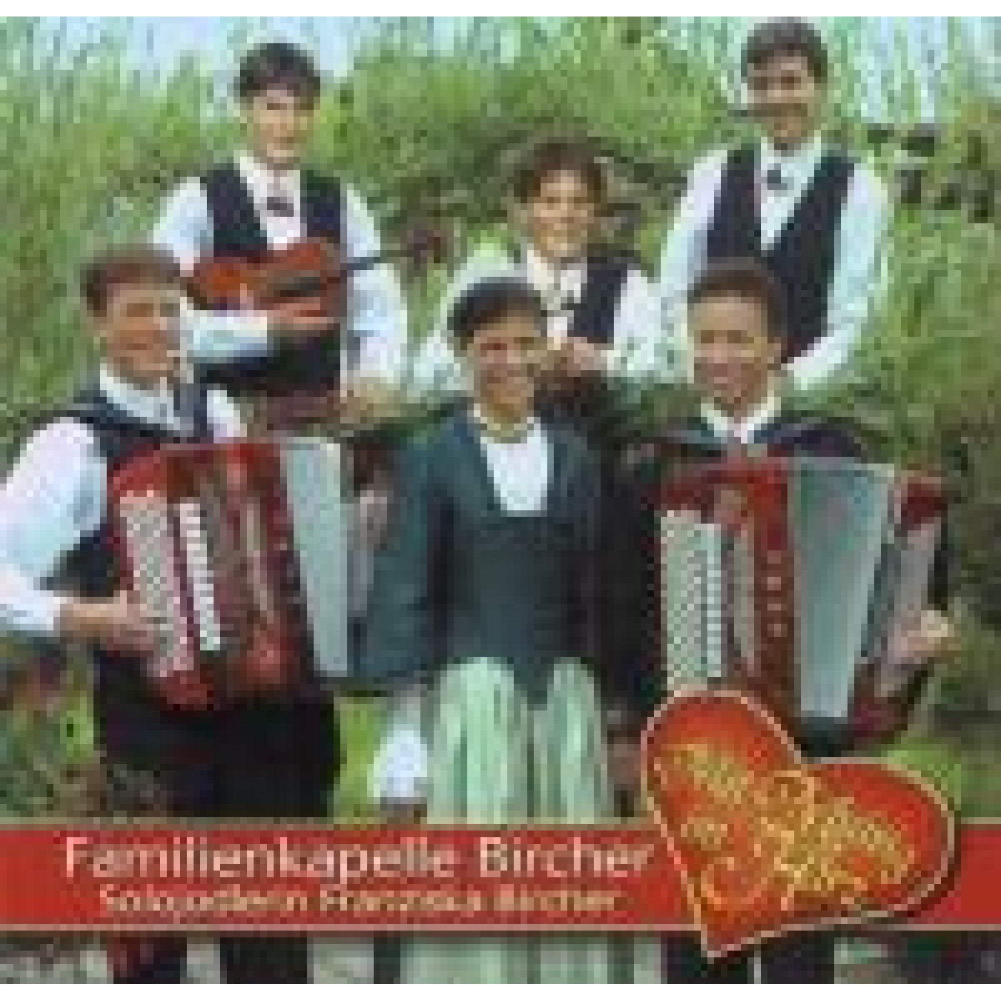 CD Muisig mit Härz - Familienkapelle Bircher CD Muisig mit Härz - Familienkapelle Bircher