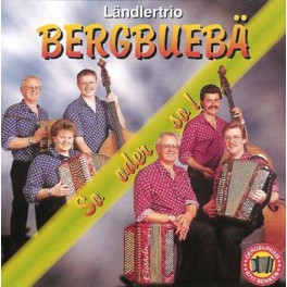CD So oder so, Ländlertrio Bergbuebä Steinen