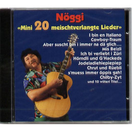 CD Nöggi - Mini 20 meischtverlangte Lieder