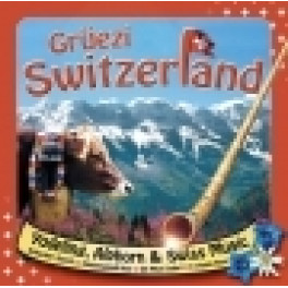 CD Grüezi Switzerland - Beliebte Schweizer Interpreten