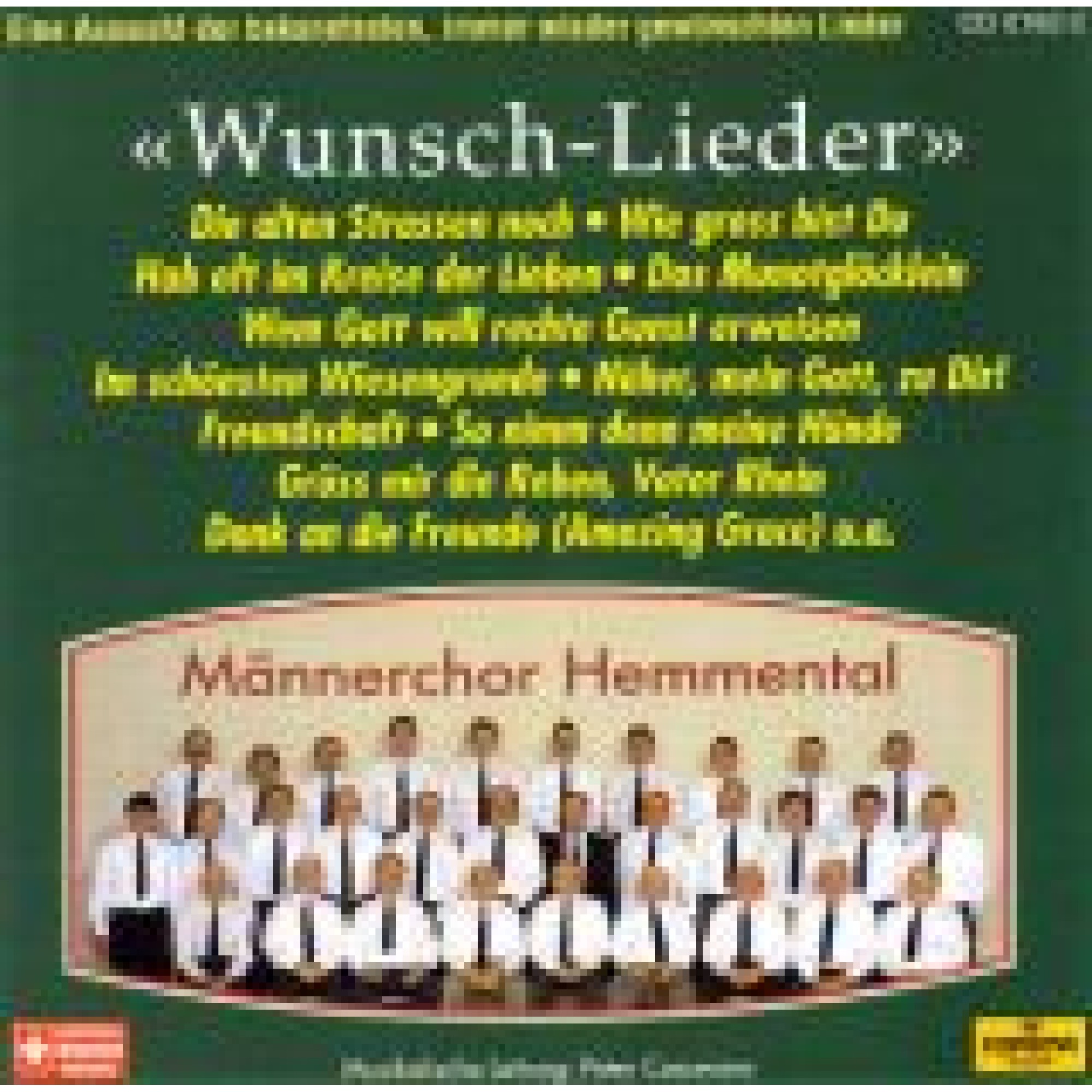 CD Wunsch-Lieder, Männerchor Hemmental CD Wunsch-Lieder, Männerchor Hemmental
