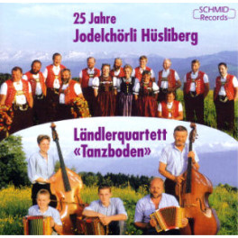 CD 25 Jahre Jodelchörli Hüsliberg Ländlerquartett "Tanzboden"