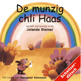 CD De munzig chli Haas - Jolanda Steiner