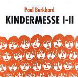 AA CD Kindermesse I und II - Paul Burkhard