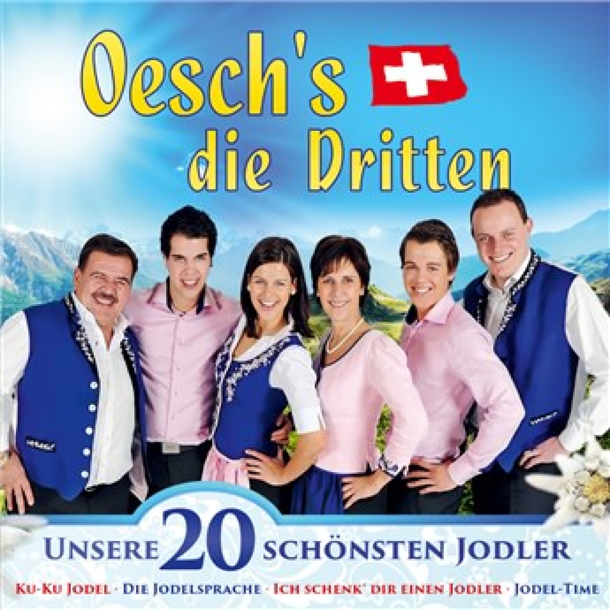 CD Unsere 20 schönsten Jodler - Oesch's die Dritten CD Unsere 20 schönsten Jodler - Oesch's die Dritten