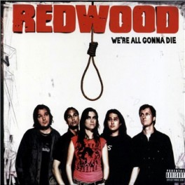 Occ. CD We're all gonna die - Redwood