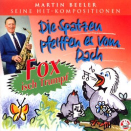 CD Fox isch Trumpf, Martin Beeler