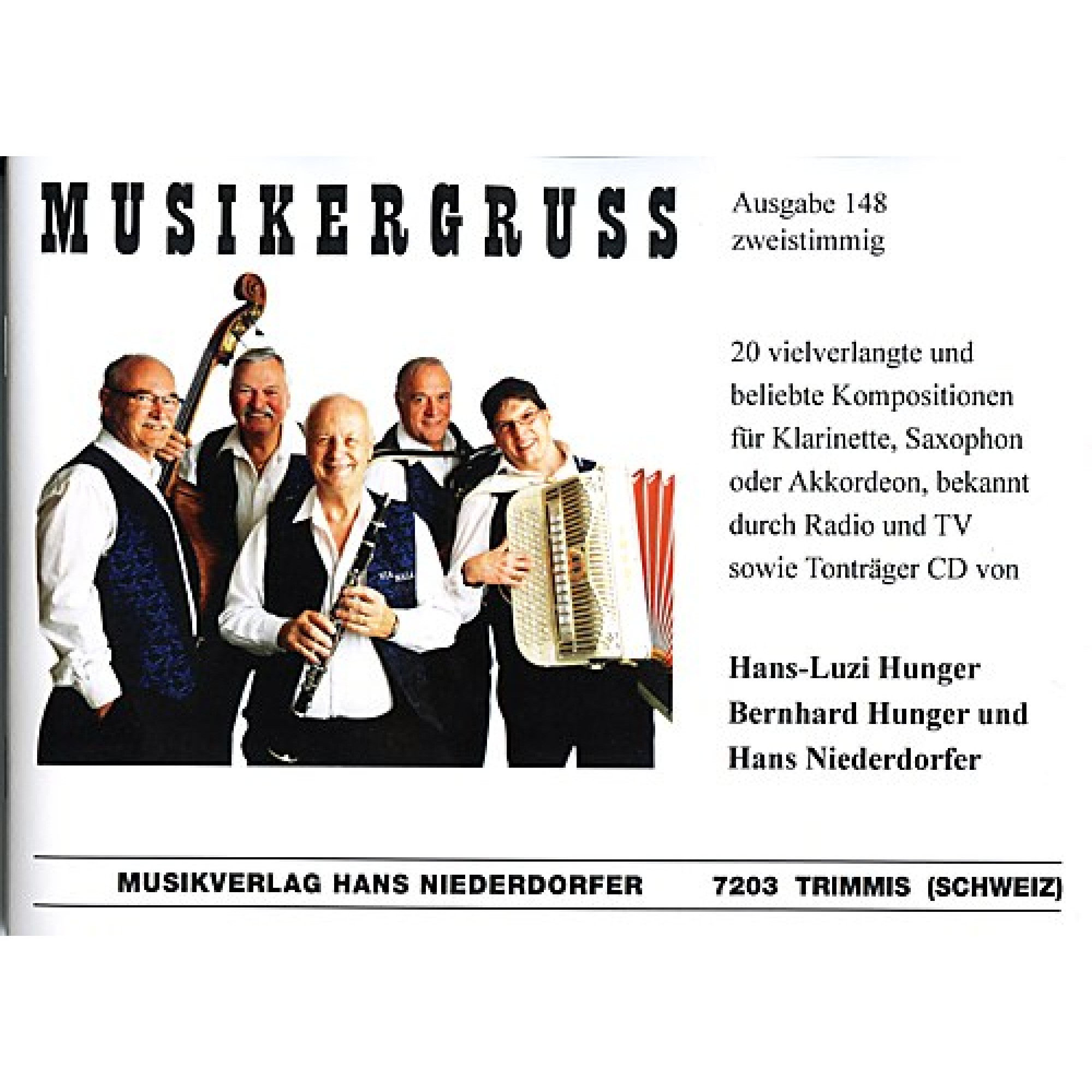 Noten Musikergruss Ausgabe 148 - Hans-Luzi Hunger, Bernhard Hunger, Hans Niede Noten Musikergruss Ausgabe 148 - Hans-Luzi Hunger, Bernhard Hunger, Hans Niede