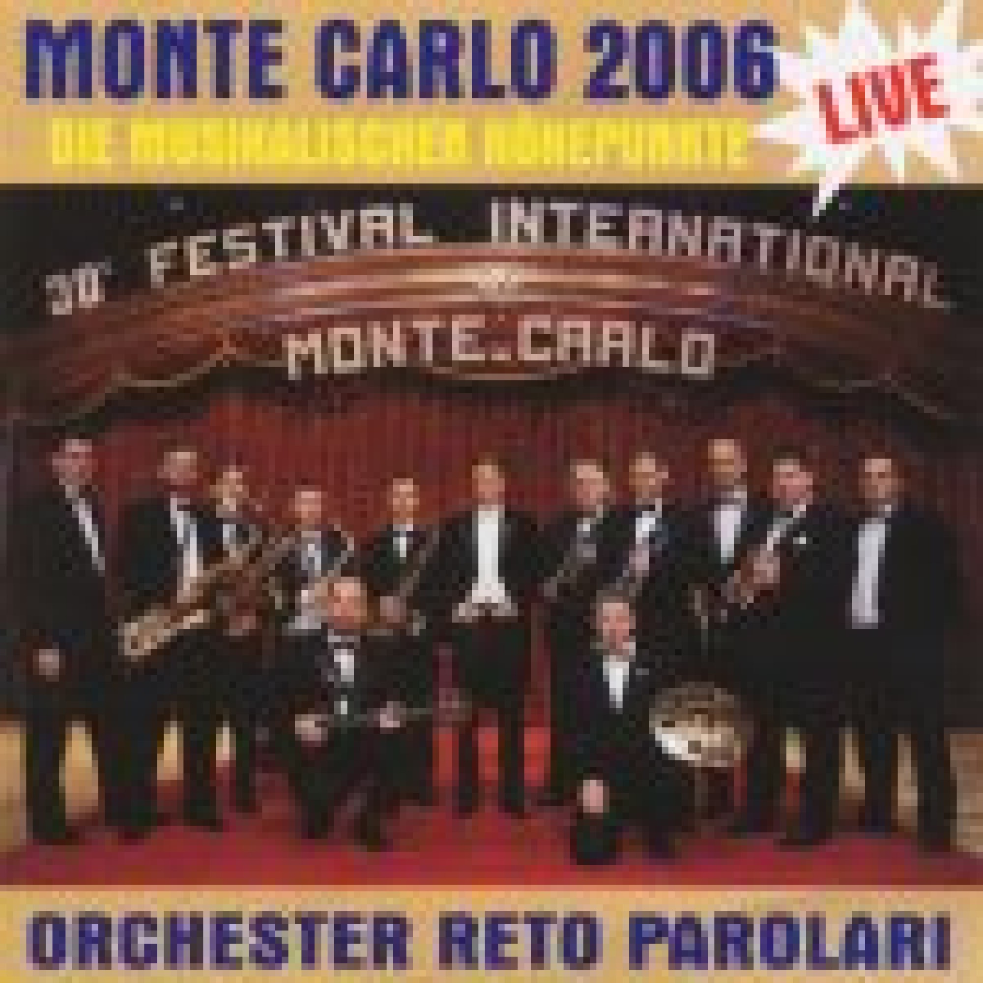 CD Live - Monte Carlo 2006 - Orchester Reto Parolari CD Live - Monte Carlo 2006 - Orchester Reto Parolari