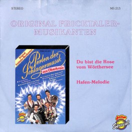 Occ. Single Vinyl: Original Fricktaler Musikanten - Du bist die Rose vom Wörthersee