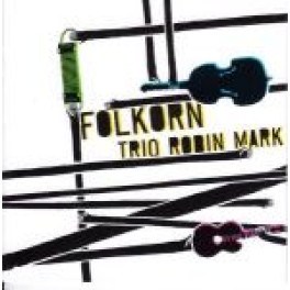 CD Folkorn - Trio Robin Mark