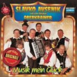 CD Musik mein Glück - Slavko Avsenik und seine original Oberkrainer