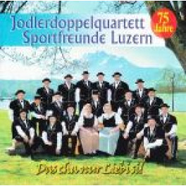 CD Das cha nur Liebi si! - Jodeldoppelquartett Sportfreunde Luzern