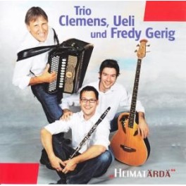 CD Heimatärdä - Clemens Gerig, Ueli und Fredy