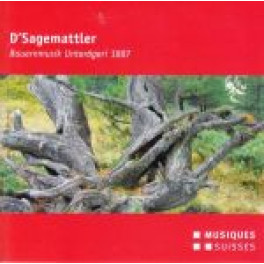 CD Bauernmusik Unterägerei 1887 - D'Sagemattler