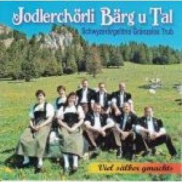 CD Viel sälber gmacht's - Jodlerchörli Bärg und Tal