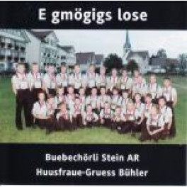 CD E gmögigs Lose - Buebechörli Stein AR