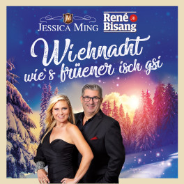 CD Jessica Ming & René Bisang - Wiehnacht wie’s früener isch gsi
