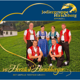 CD Jodlergruppe Hirschberg Appenzell - vo Herzä d’Hirschberger