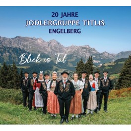 CD Jodlergruppe Titlis Engelberg - Blick is Tal / 20 Jahre
