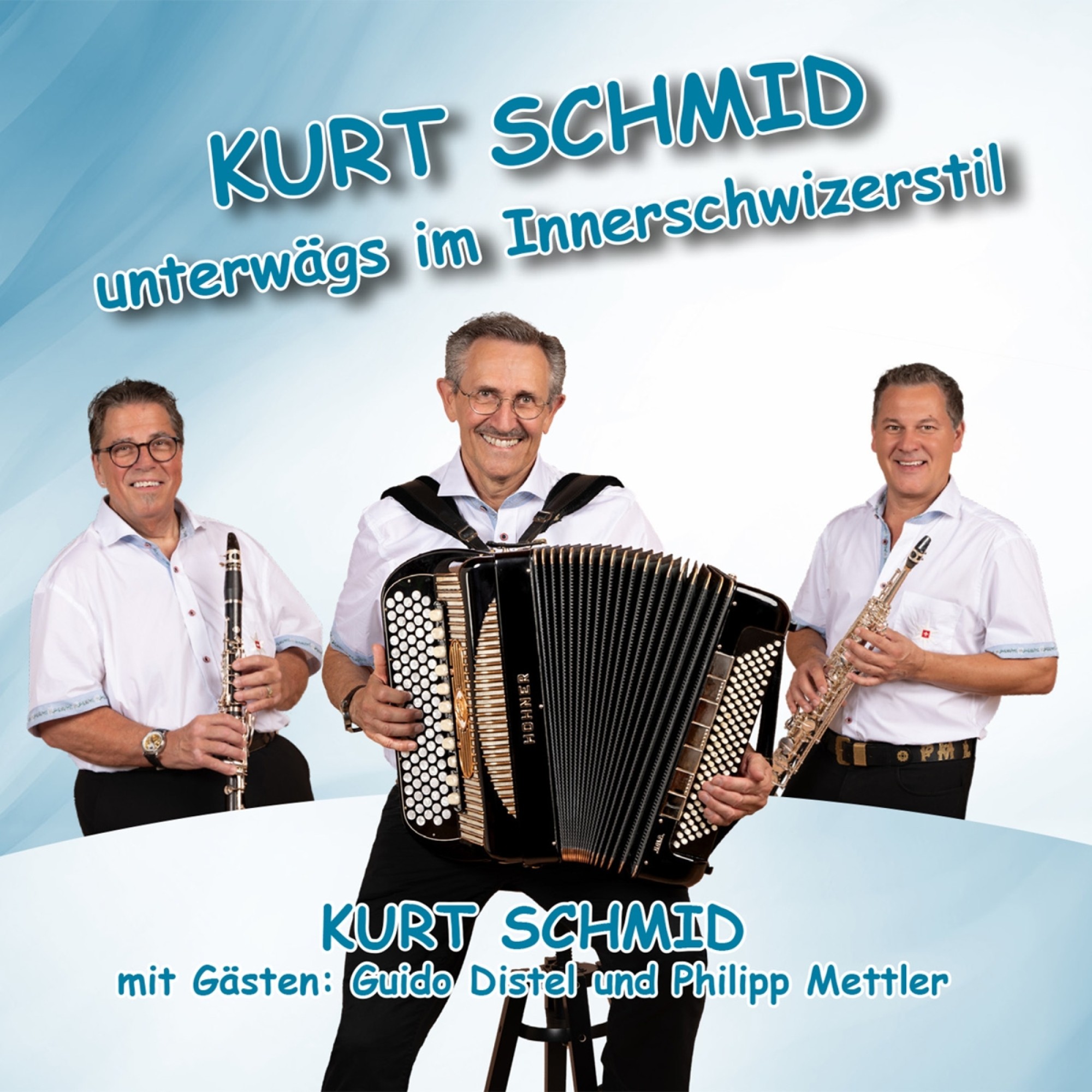 CD Kurt Schmid - unterwägs im Innerschwizerstil CD Kurt Schmid - unterwägs im Innerschwizerstil