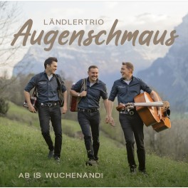 CD Ländlertrio Augenschmaus - Ab is Wuchenänd!