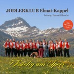 CD Jodlerklub Ebnat-Kappel - Früelig am Speer