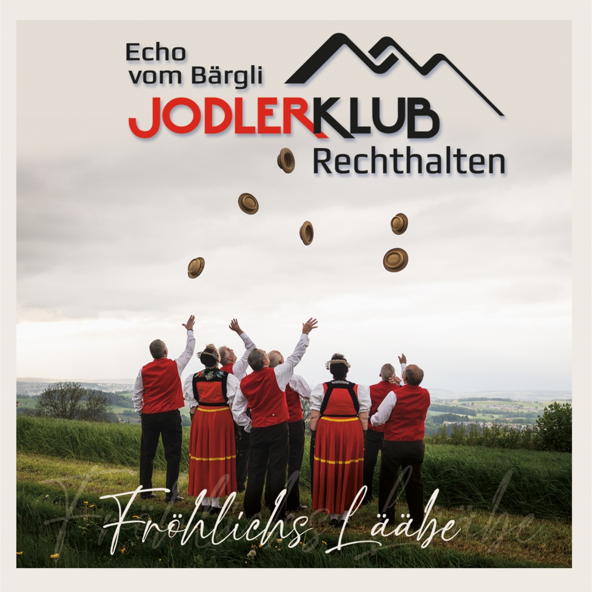 CD Jodlerklub Rechthalten Echo vom Bärgli - Fröhlichs Lääbe CD Jodlerklub Rechthalten Echo vom Bärgli - Fröhlichs Lääbe