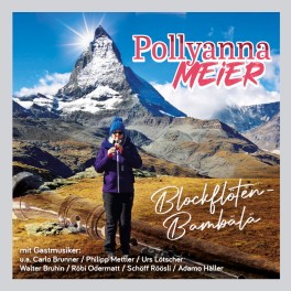 CD  Meier Pollyanna  - Blockflöten-Bambälä