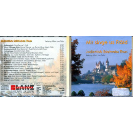 CD Mir singe us Fröid - Jodlerklub Edelweiss Thun