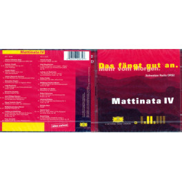 CD Das fängt ja gut an. - Mattinata IV DRS2 2CD
