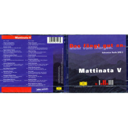 CD Das fängt ja gut an. - Mattinata V DRS2 2CD