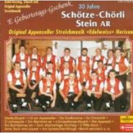Occ. CD E Geburtstags-Gschenk, 30 Jahre Schötze-Chörli Stein AR