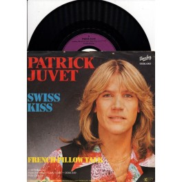 Occ. Single Vinyl: Patrick Juvet - Swiss Kiss