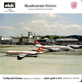 Occ. Single Vinyl: Musikverein Kloten - Treffpunkt Kloten, Jetzt gaht's los