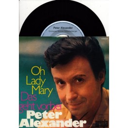 Occ. Single Vinyl: Peter Alexander - Oh Lady Mary