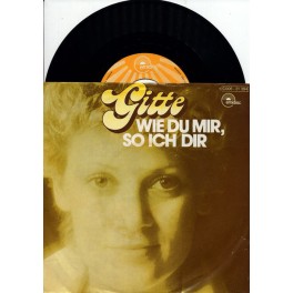 Occ. Single Vinyl: Gitte - Wie du mir so ich Dir
