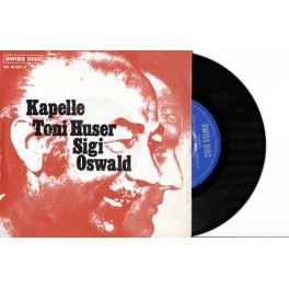 Occ. Single Vinyl: Kapelle Toni Huser - Sigi Oswald