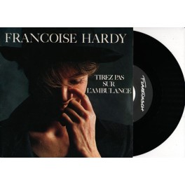 Occ. Single Vinyl: Francoise Hardy - Tiez pas sur l'ambulance