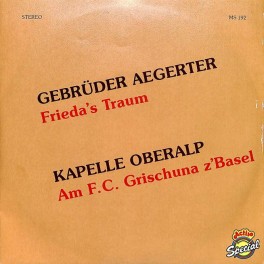 Occ. Single Vinyl: Gebr. Aegerter + Kap. Oberalp - Frieda's Traum