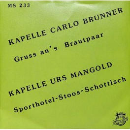 Occ. Single Vinyl: Kap. Carlo Brunner + Urs Mangold - Gruss an's Brautpaar
