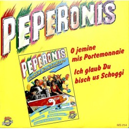 Occ. Single Vinyl: Peperonis - O jemine mis Portemonnaie - I glaub du bisch us Schoggi