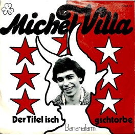 Occ. Single Vinyl: Michel Villa - Der Tifel isch gschtorbe, Bananafarm