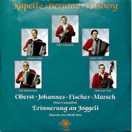 Occ. Single Vinyl: Kap. Bernina Felsberg - Oberst-Johannes-Fischer-Marsch